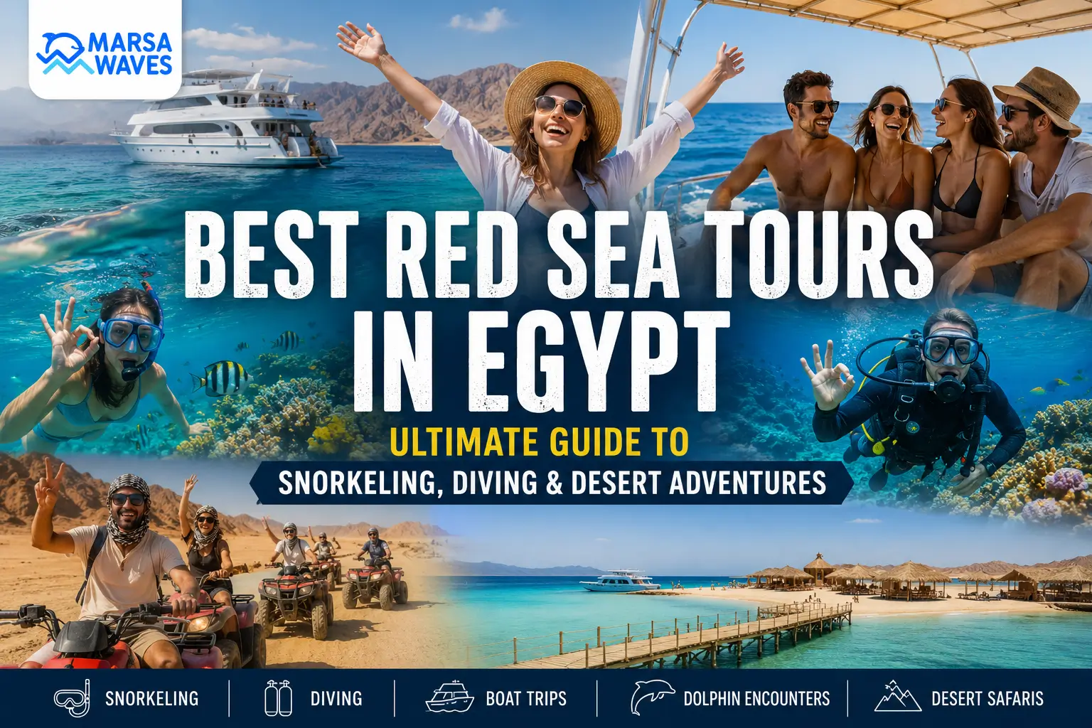 Best Red Sea Tours in Egypt – Ultimate Guide to Snorkeling, Diving & Desert Adventures